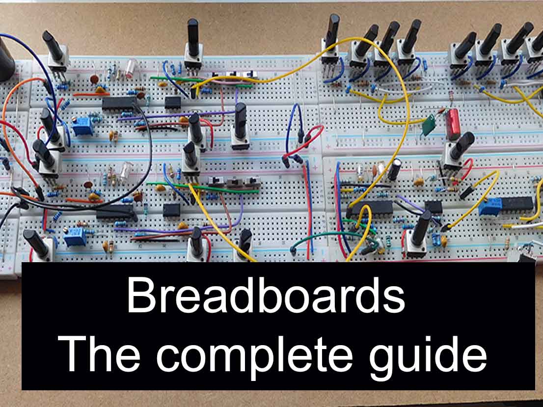 Breadboards the complete guide Hobby electronic soldering and
