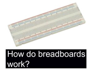 how do breadboards work